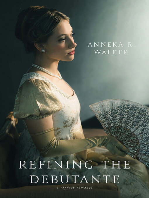 Title details for Refining the Debutante by Anneka R. Walker - Available